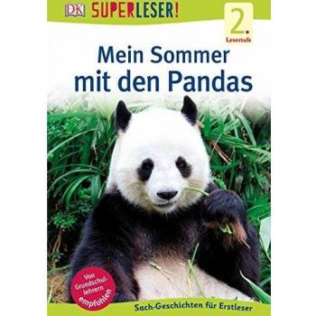 Superleser! Mein Sommer Mit Den Pandas: 2. Lesestufe Sach-Geschichten Für Erstleser
