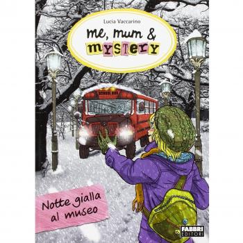 Notte gialla al museo. Me, mum & mistery