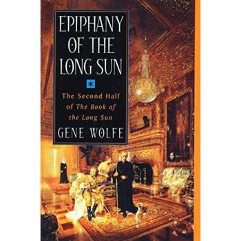 Epiphany of the Long Sun: Calde of the Long Sun and Exodus from the Long Sun (Book of the Long Sun)