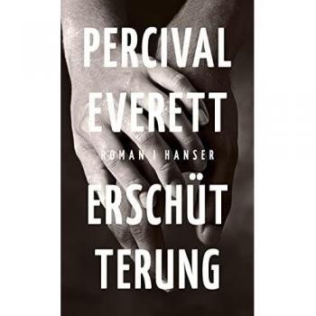 Percival Everett Erschütterung: Roman