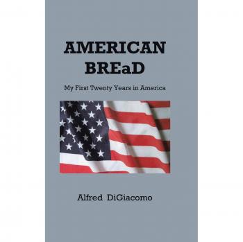 American Bread: My First Twenty Years in America