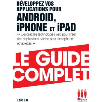 GUIDE COMPLET DEVELOPPEZ APP ANDROID IPHONE