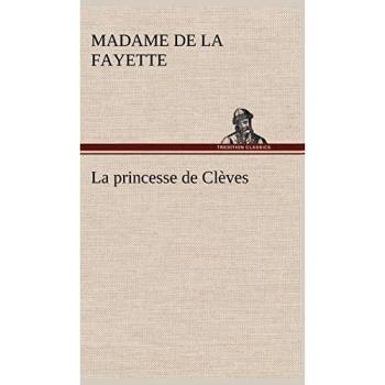La princesse de Clèves: LA PRINCESSE DE CLEVES