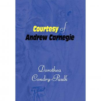 Courtesy of Andrew Carnegie