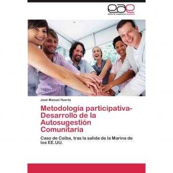 Metodología participativa-Desarrollo de la Autosugestión Comunitaria: Caso de Ceiba, tras la salida de la Marina de los EE.UU.
