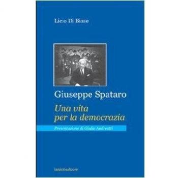 Giuseppe Spataro. Una vita per la democrazia