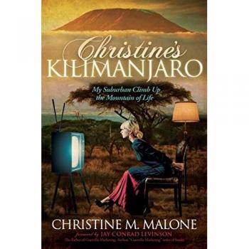 Malone, Christine M.: Christine's Kilimanjaro