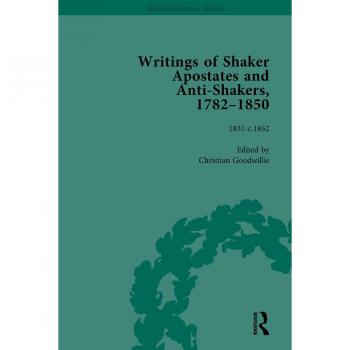 Vitalsource Technologies, Inc. Writings Of Shaker Apostates And Anti-shakers, 1782-1850 Vol 3