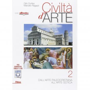 Civiltà d'arte. Per le Scuole superiori. Con e-book. Con espansione online (Vol. 2)