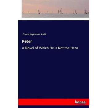 Peter: A Novel of Which He is Not the Hero