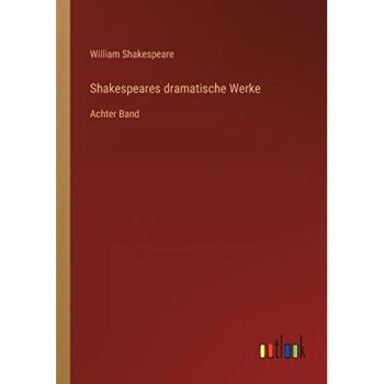 Shakespeares dramatische Werke: Achter Band