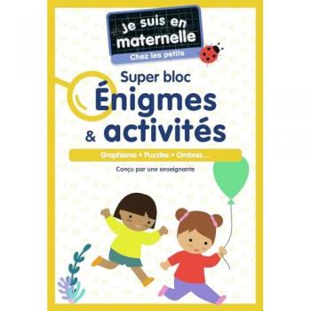 Super Bloc Énigmes et Activités Maternelle : Graphisme, Puzzles et Ombres