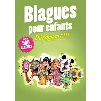 Blagues pour enfants : Désopilant !!!