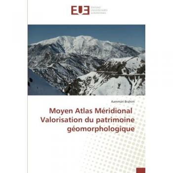 Moyen Atlas Meridional Valorisation du patrimoine geomorphologique