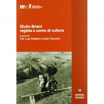 Giulio Briani regista e uomo di cultura. Ediz. illustrata