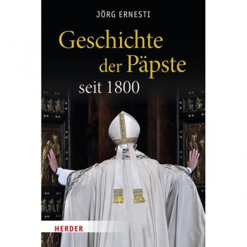 Herder Geschichte der Päpste seit 1800