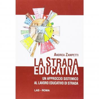 La strada educativa. Un approccio sistemico al lavoro educativo di strada