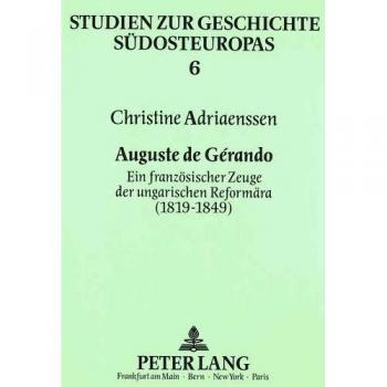 Auguste de Gérando: Ein französischer Zeuge der ungarischen Reformära