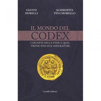Il mondo del codex. I giganti della fede e quel trono per due imperatori