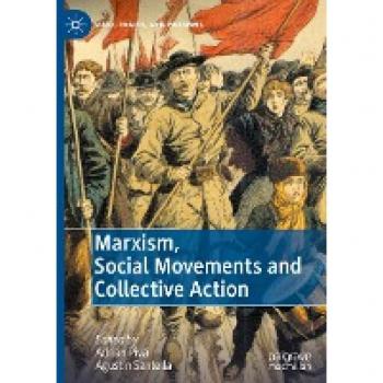 Marxism, Social Movements and Collective Action (Marx, Engels, and Marxisms)