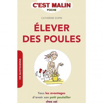 Elever des poules, c'est malin