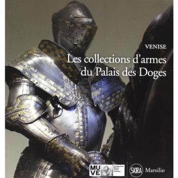 Les collections d'armes du Palais des doges