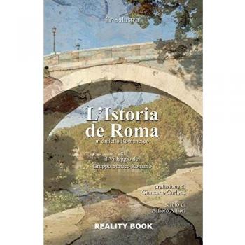 L'istoria de Roma in dialetto romanesco e il Villaggio del Gruppo Storico Roma