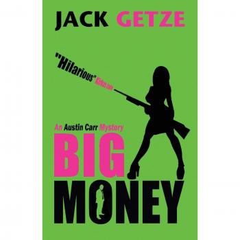 Big Money (An Austin Carr Mystery, Band 2)