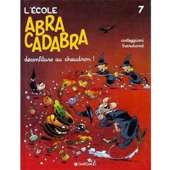 L'école Abracadabra, Tome 7 : Déconfiture au chaudron ! (Ecole Abracadab)