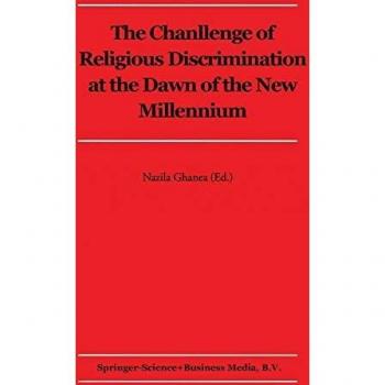 The Challenge of Religious Discrimination at the Dawn of the New Millennium