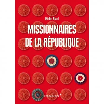 Missionnaires de la République : Les