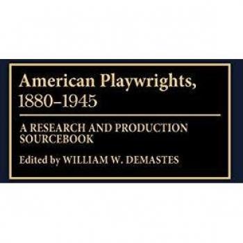 American Playwrights, 1880-1945