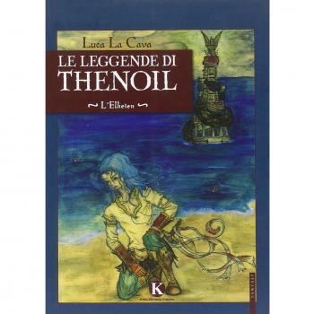 Le leggende di Thenoil. L'Elheien
