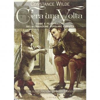 C'era una volta. Fiabe e filastrocche della tradizione popolare e...