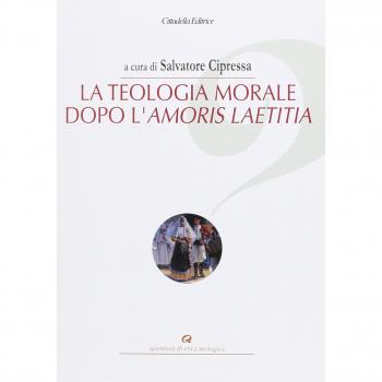 La teologia morale dopo l'Amoris Laetitia