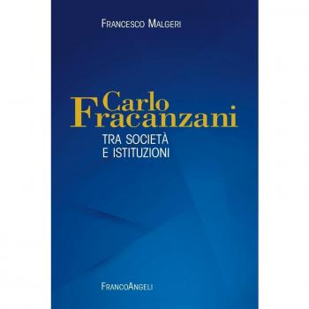 Carlo Fracanzani. Tra società e istituzioni