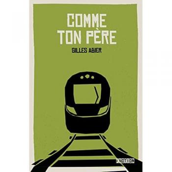 Gilles Abier Comme Ton Pere