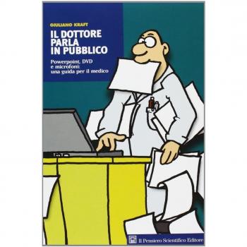 Il dottore parla in pubblico. Powerpoint, DVD e microfoni: una guida per il medico