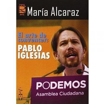 El arte de convencer. Pablo Iglesias