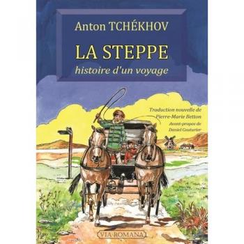 La steppe : histoire d'un voyage