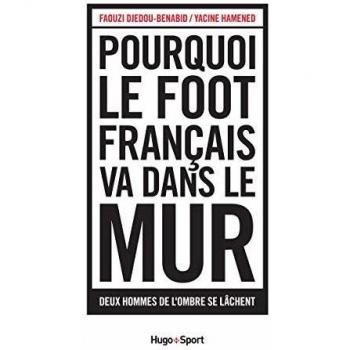 Pourquoi le foot français va dans le mur : Deux hommes de l'ombre se lâchent