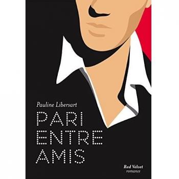Pari entre amis, Tome 1 :