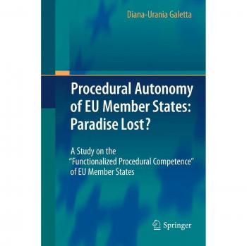 Procedural Autonomy of EU Member States: Paradise Lost?