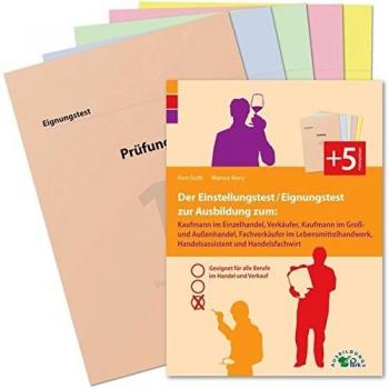 Der Einstellungstest / Eignungstest zur Ausbildung im Handel und Verkauf: Geeignet für alle Berufe im Einzelhandel, Groß