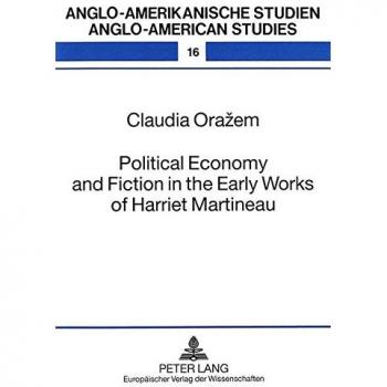 Political Economy and Fiction in the Early Works of Harriet Martineau