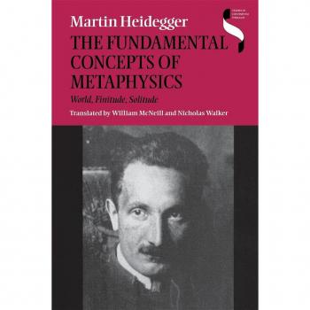 Martin Heidegger The Fundamental Concepts of Metaphysics