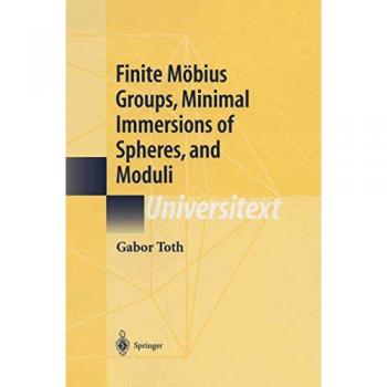 Finite Möbius Groups, Minimal Immersions of Spheres, and Moduli