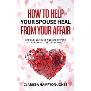 How to Help Your Spouse Heal From Your Affair