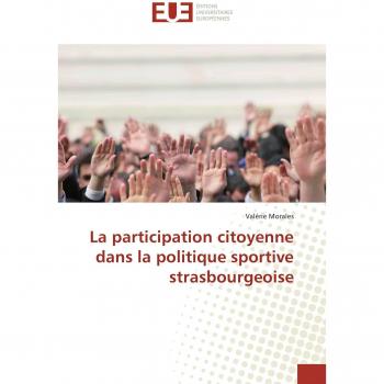 La participation citoyenne dans la politique sportive strasbourgeoise