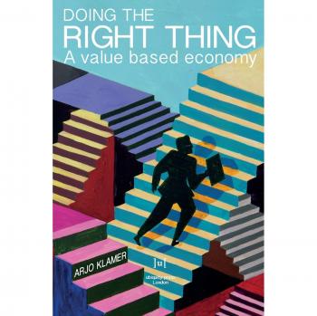 Doing the Right Thing : A Value Based Economy